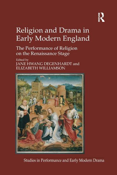 Religion and Drama in Early Modern England