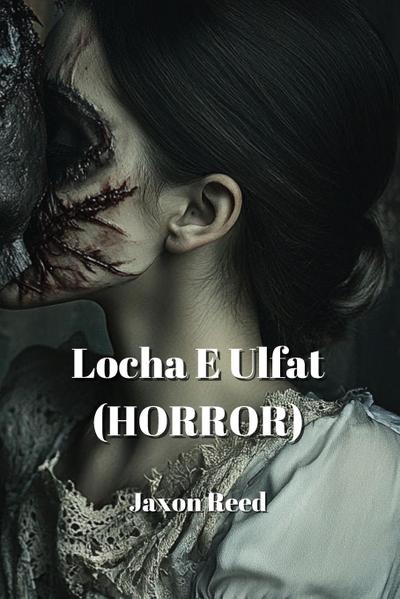 Reed, J: Locha E Ulfat (HORROR)