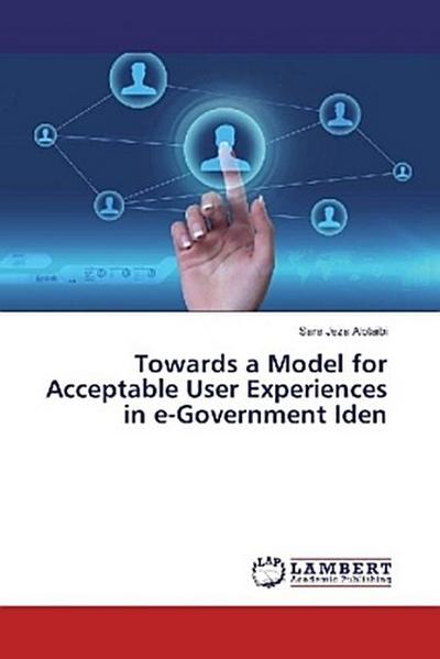 Towards a Model for Acceptable User Experiences in e-Government Iden