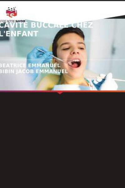 MANUEL SUR LES LÉSIONS DES TISSUS MOUS DE LA CAVITÉ BUCCALE CHEZ L’ENFANT