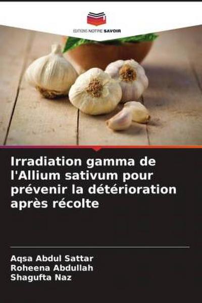 Irradiation gamma de l’Allium sativum pour prévenir la détérioration après récolte
