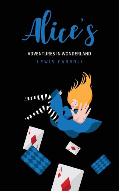 Alice’s Adventures In Wonderland