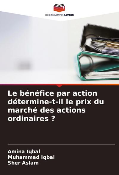 Le bénéfice par action détermine-t-il le prix du marché des actions ordinaires ?