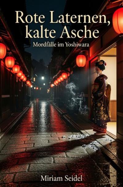 Rote Laternen, kalte Asche