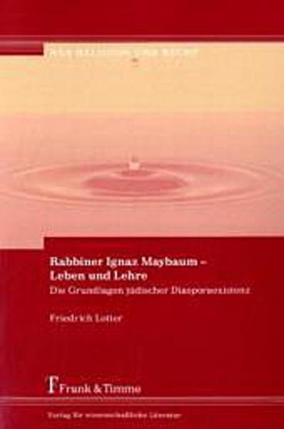 Rabbiner Ignaz Maybaum ¿ Leben und Lehre
