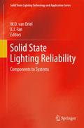 Solid State Lighting Reliability: Components to Systems (Solid State Lighting Technology and Application Series)