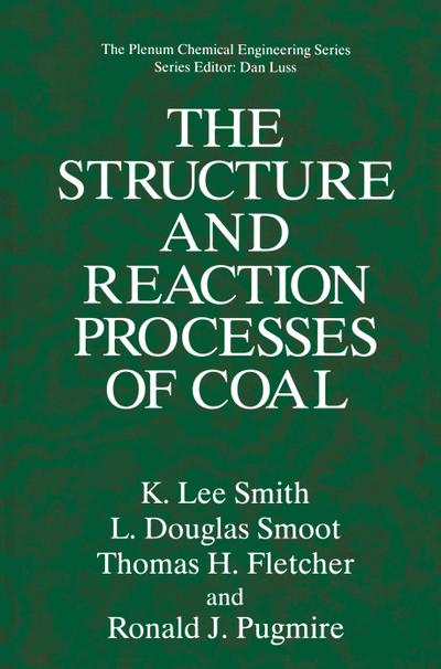 The Structure and Reaction Processes of Coal