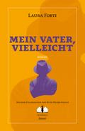 Mein Vater, vielleicht