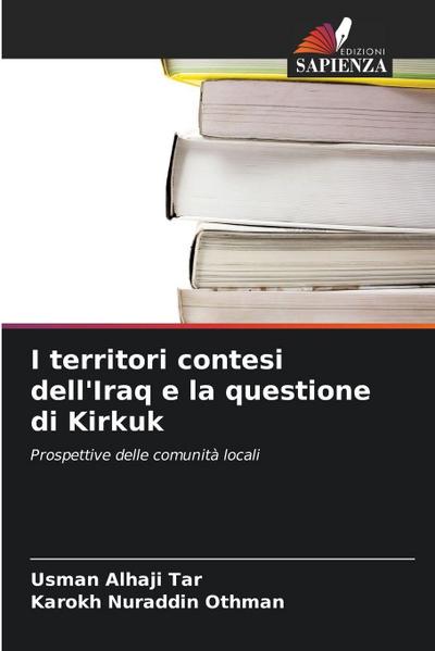 I territori contesi dell’Iraq e la questione di Kirkuk