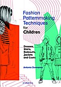 Fashion Patternmaking Techniques for Childrens Clothes