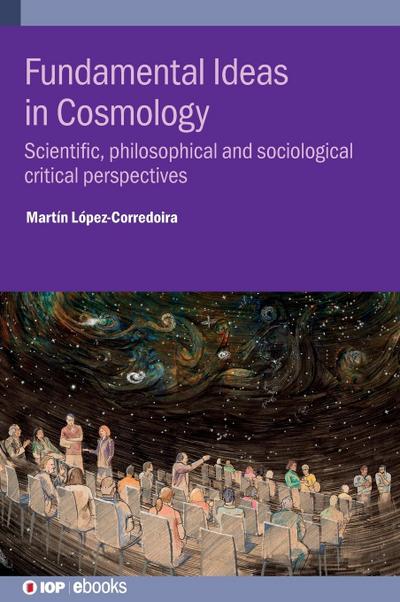 Fundamental Ideas in Cosmology