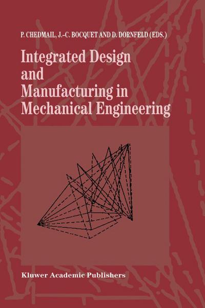 Integrated Design and Manufacturing in Mechanical Engineering