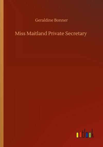 Miss Maitland Private Secretary