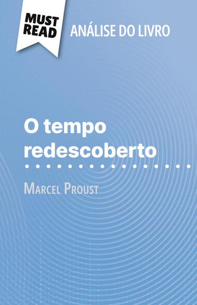 O tempo redescoberto de Marcel Proust (Análise do livro)
