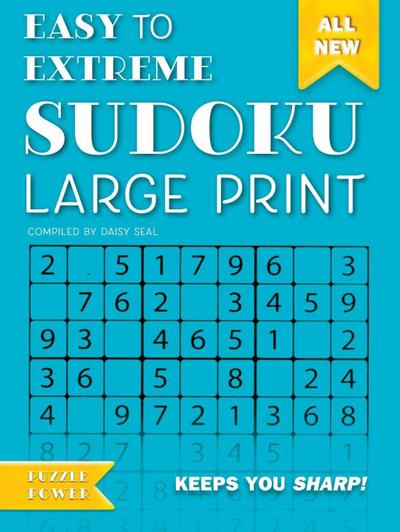 Easy to Extreme Sudoku Large Print (Blue): Keeps You Sharp