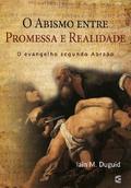 O abismo entre a promessa e a realidade