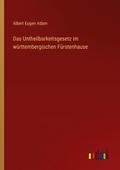 Das Untheilbarkeitsgesetz im württembergischen Für