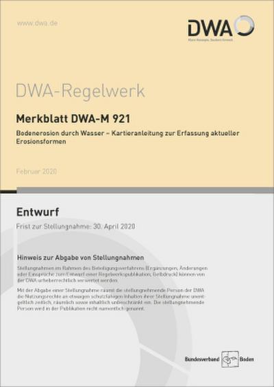 Merkblatt DWA-M 921 Bodenerosion durch Wasser - Kartieranleitung zur Erfassung aktueller Erosionsformen (Entwurf)