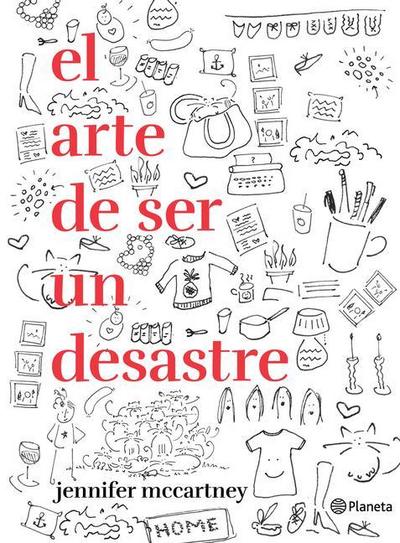 El Arte de Ser Un Desastre