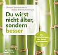Du wirst nicht älter, sondern besser, Audio-CD