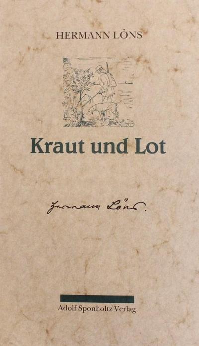 Kraut und Lot. Ein Buch für Jäger und Heger