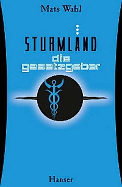 Sturmland - Die Gesetzgeber