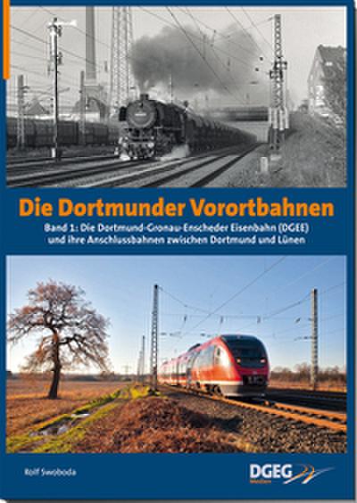 Die Dortmunder Vorortbahnen - Band 1
