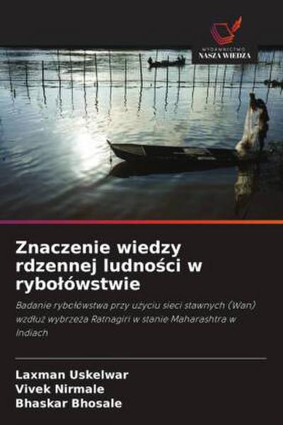 Znaczenie wiedzy rdzennej ludno¿ci w rybo¿ówstwie