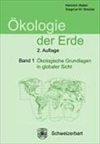 Ökologie der Erde Ökologische Grundlagen in globaler Sicht