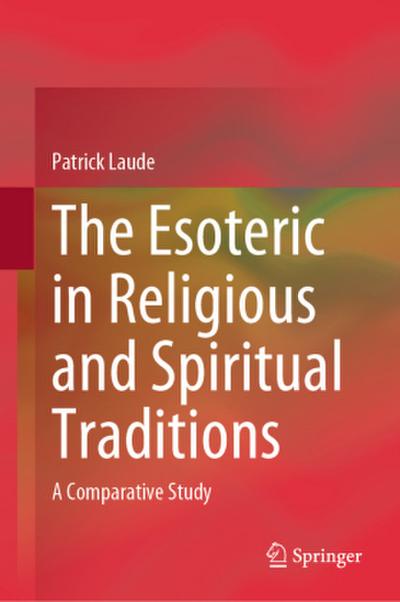 The Esoteric in Religious and Spiritual Traditions