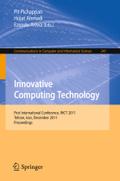 Innovative Computing Technology: First International Conference, INCT 2011, Tehran, Iran, December 13-15, 2011, Proceedings: 241 (Communications in Computer and Information Science)