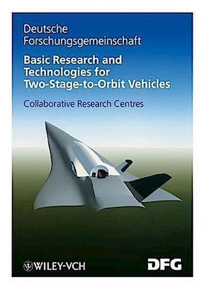Basic Research and Technologies for Two-Stage-to-Orbit Vehicles