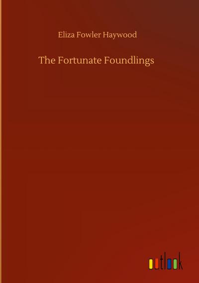 The Fortunate Foundlings