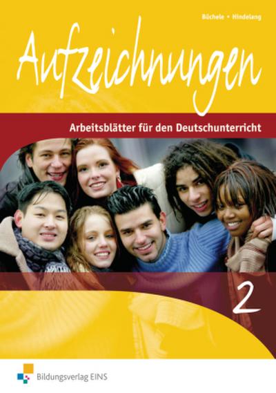 Aufzeichnungen - Arbeitsblätter für den Deutschunterricht