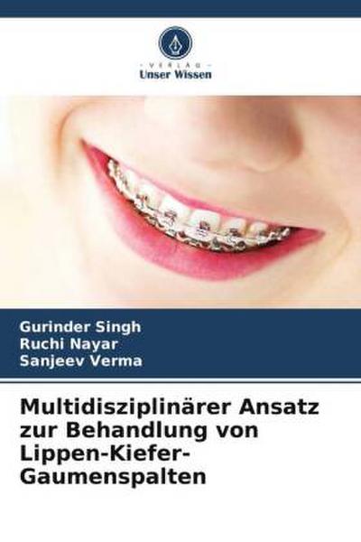 Multidisziplinärer Ansatz zur Behandlung von Lippen-Kiefer-Gaumenspalten