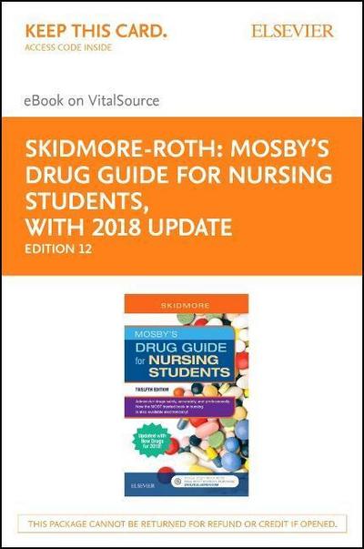 Mosby’s Drug Guide for Nursing Students, with 2017 Update - Pageburst eBook on Vitalsource (Retail Access Card)