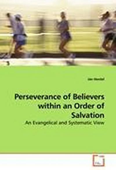 Perseverance of Believers within an Order of Salvation