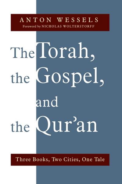 Torah, the Gospel, and the Qur’an