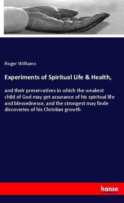 Experiments of Spiritual Life & Health