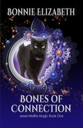 Bones of Connection (Jewel Midlife Magic, #1)