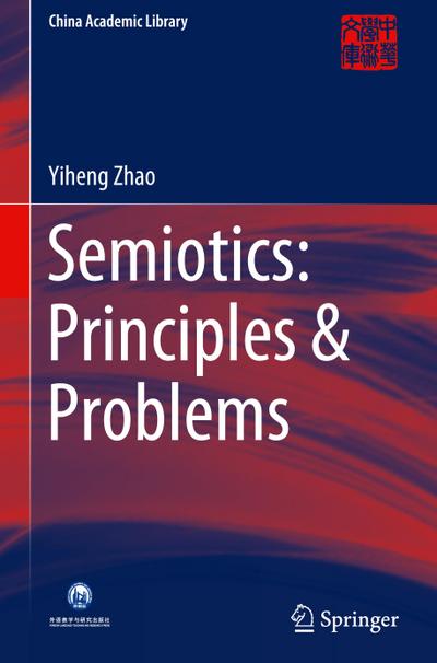 Semiotics: Principles & Problems