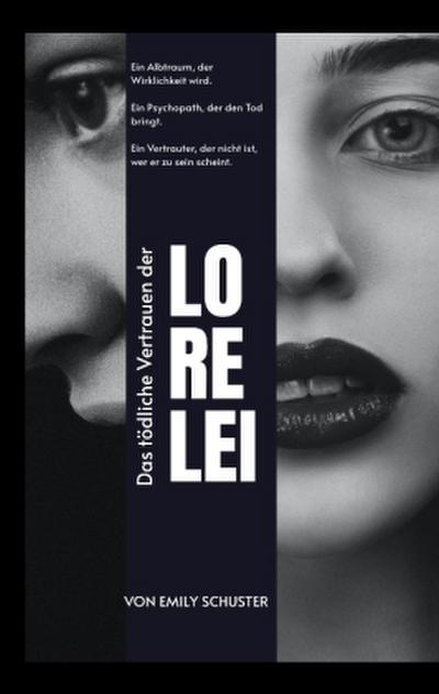 Das tödliche Vertrauen der Lorelei