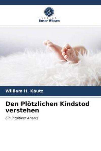 Den Plötzlichen Kindstod verstehen