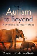 From Autism to Beyond