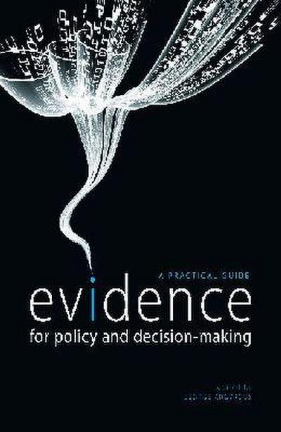 Evidence for Policy and Decision-Making