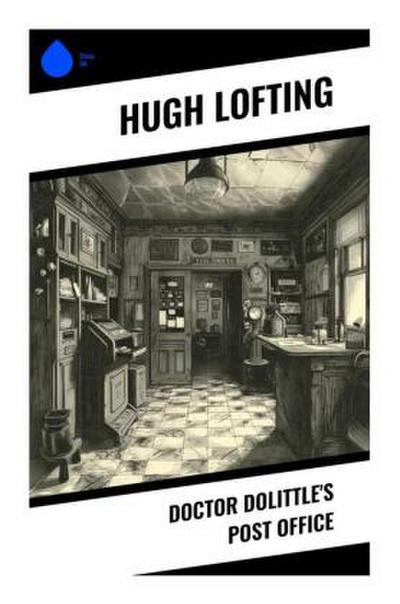 Doctor Dolittle’s Post Office