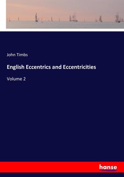 English Eccentrics and Eccentricities