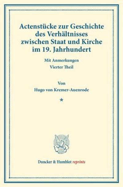 Actenstücke zur Geschichte des Verhältnisses zwischen Staat und Kirche im 19. Jahrhundert