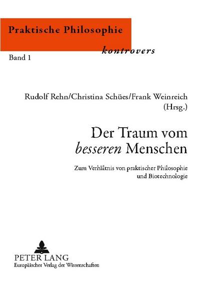 Der Traum vom ’besseren’ Menschen