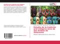 Estudio de la tradición oral indígena zenú de San Andrés de Sotavento